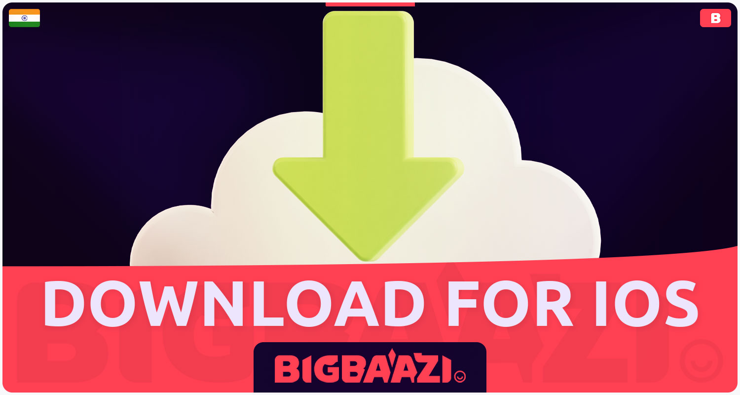 Detailed Guide on How to Download the Bigbaazi India Mobile Application for iOS