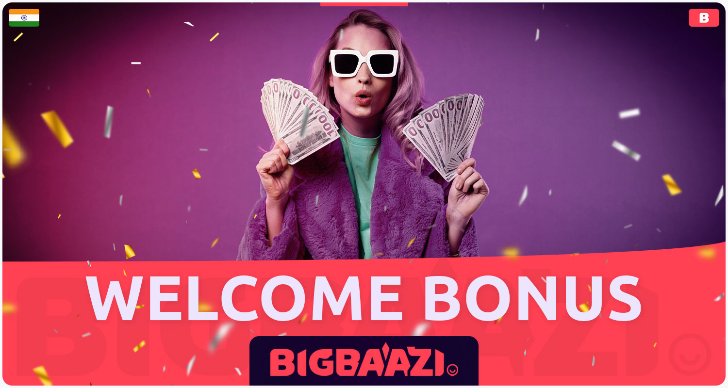 Detailed description of the welcome bonus on the Bigbaazi India platform